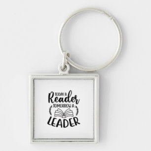 Reading Art Today A Reader Tomorrow A Leader Key Ring