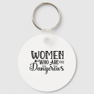 Reading Art Women Who Are Dangerous Key Ring