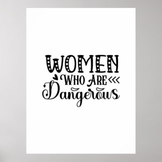 Reading Art Women Who Are Dangerous Poster