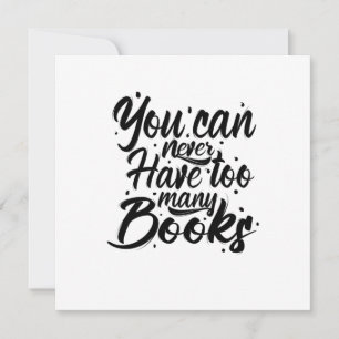 Reading Art You Can Never Have Too Many Books Holiday Card