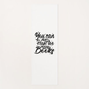 Reading Art You Can Never Have Too Many Books Yoga Mat