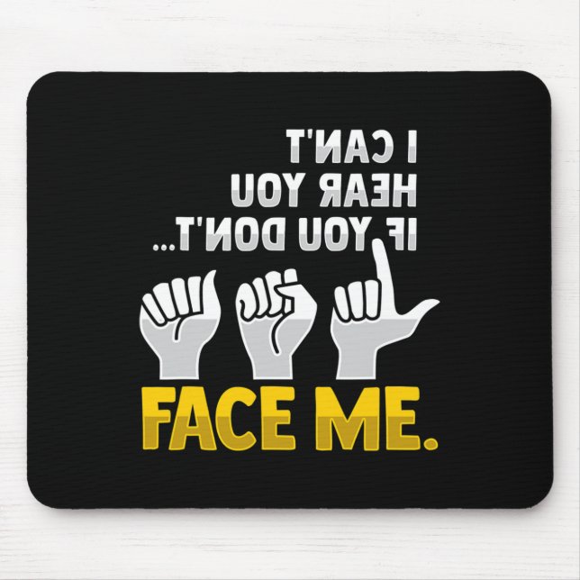 Reading Asl Hand Gesture Deaf Hearing Loss Awarene Mouse Pad (Front)