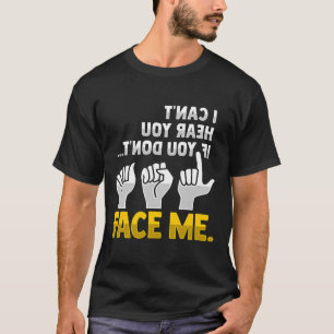 Reading Asl Hand Gesture Deaf Hearing Loss Awarene T-Shirt
