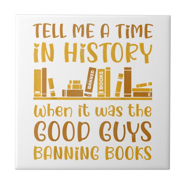 Reading Banned Books Reader Read Banned Books For  Ceramic Tile (Front)