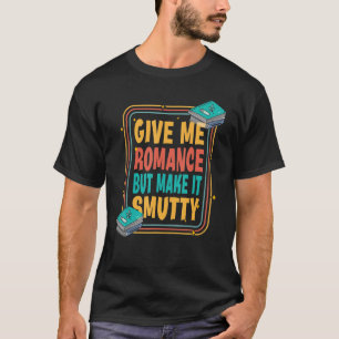 Reading Book  Bookworm Smut Reader Bookish T-Shirt