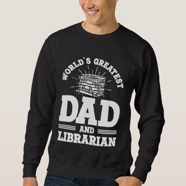 Reading Book  Dad Librarian Sweatshirt (Front)