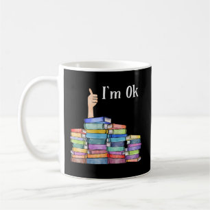 Reading Book I'M Ok National Book Day Coffee Mug