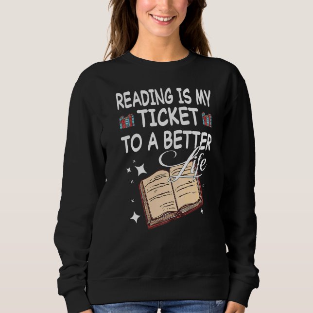 Reading Book Literature Library Books Readers Are  Sweatshirt (Front)