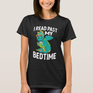 Reading Books Dragon I Read Past My Bedtime T-Shirt