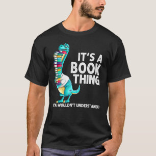 Reading Books For Men Women Bookworm Story Reader T-Shirt