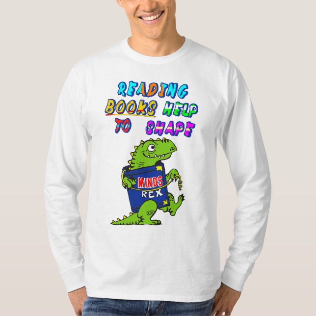 Reading Books Help To Shape Minds T-Shirt (Front)