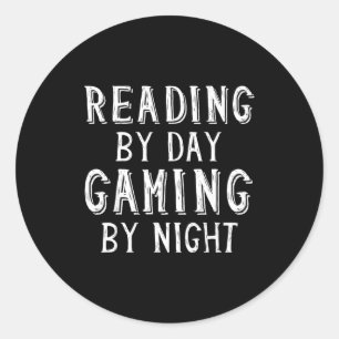 Reading by day gaming by night gamer gift for book classic round sticker