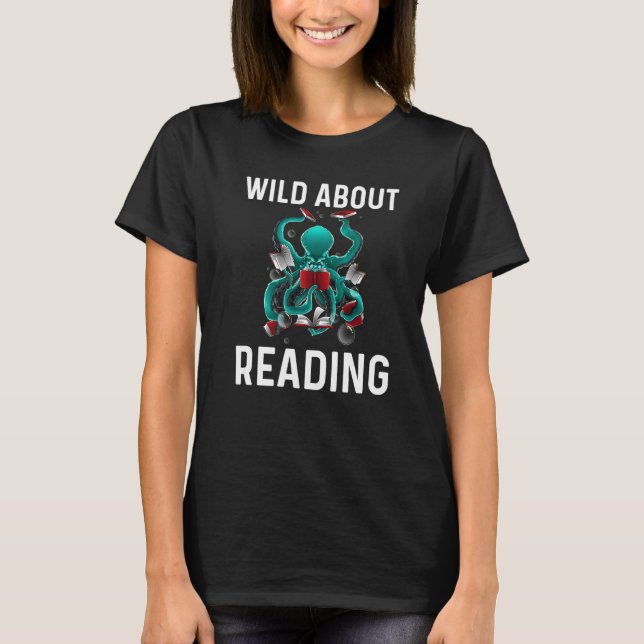 Reading For Men Women Octopus Books Geek Read Lear T-Shirt (Front)
