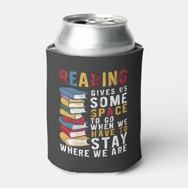 Reading Gives Us Some Space To Go Funny Saying  Can Cooler (Can Front)