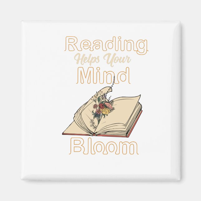 Reading helps your mind bloom  magnet (Front)