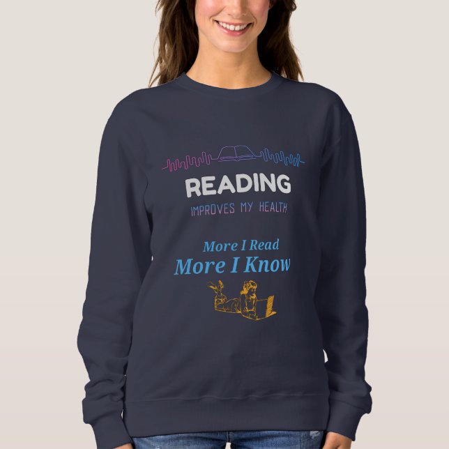 Reading Improves My Health Sweatshirt (Front)