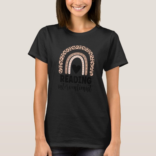 Reading Interventionist Rainbow Leopard Teachers T-Shirt (Front)
