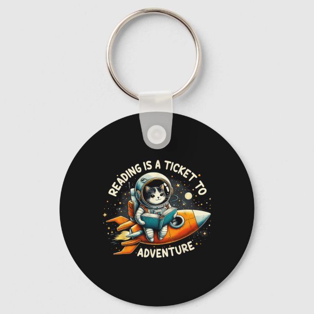 Reading Is A Ticket To Adventure Astronaut Cat Cat Key Ring (Front)