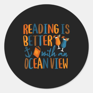 Reading is better with an ocean view  classic round sticker