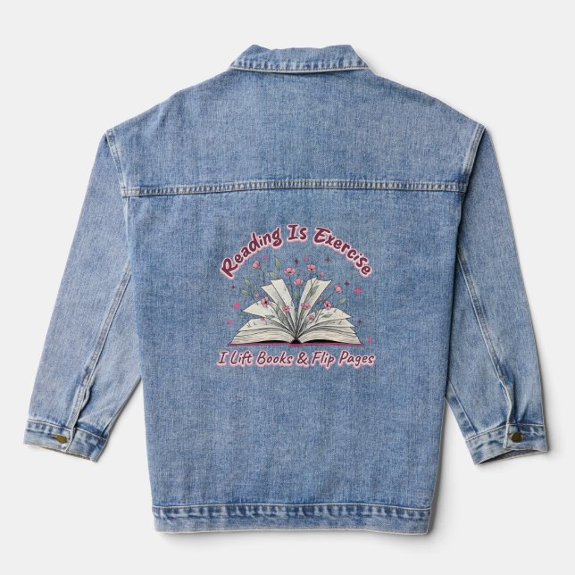 Reading Is Exercise....  Denim Jacket (Back)