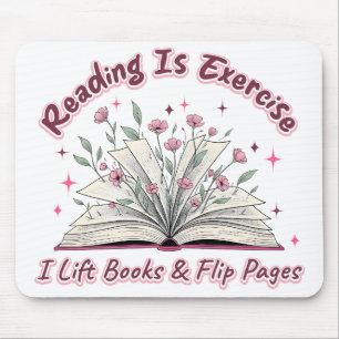 Reading Is Exercise....  Mouse Pad