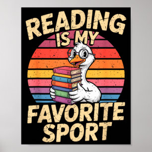 Reading is favourite sport funny goose bookworm poster