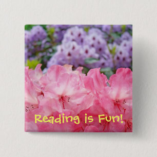 Reading is Fun! Buttons Pink Rhododendron Flowers