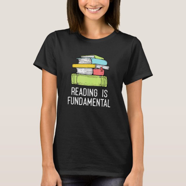 Reading is Fundamental Reading Teacher Reader Book T-Shirt (Front)