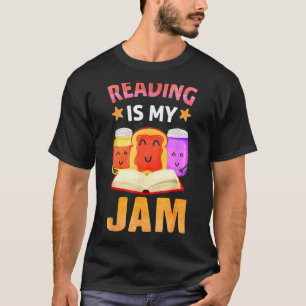 Reading Is Jam My Funny I Love To Read Books T-Shirt