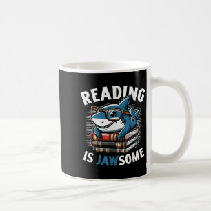 Reading Is Jawsome Shark Books Bookworm Reader  Coffee Mug