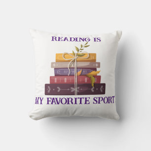 Reading Is My Favorite Sport  Cushion