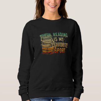 Reading Is My Favorite Sport for Book Sweatshirt