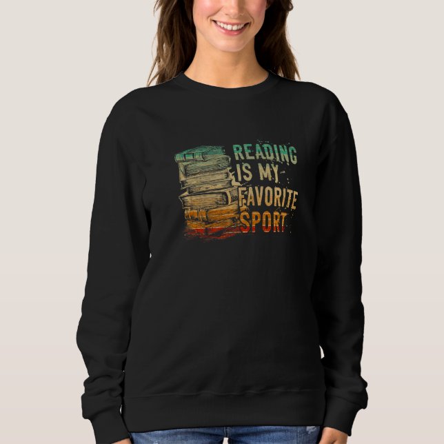 Reading Is My Favorite Sport for Book Sweatshirt (Front)