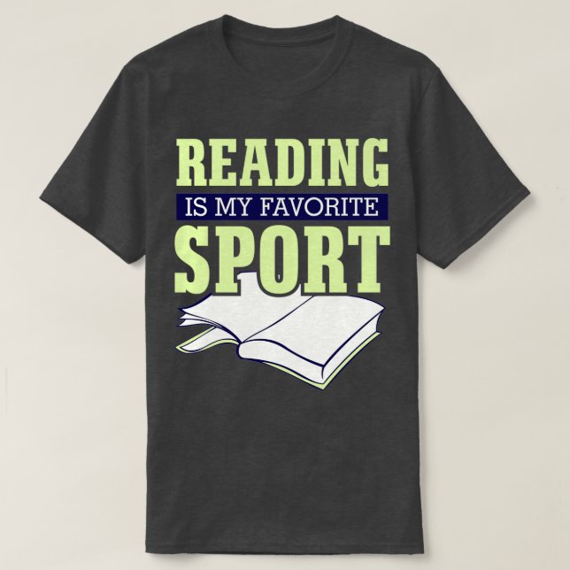 Reading is my favorite sport T-Shirt (Design Front)