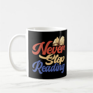 Reading is my Favourite Sport Never Stop Reading P Coffee Mug
