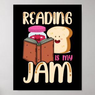 Reading Is My Jam Funny I Love to Read Books Gift Poster