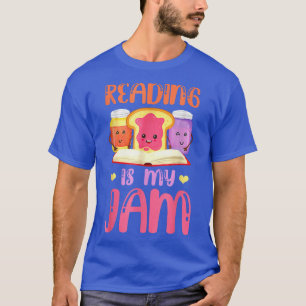 Reading Is My Jam Read Teacher Funny Read Books L T-Shirt