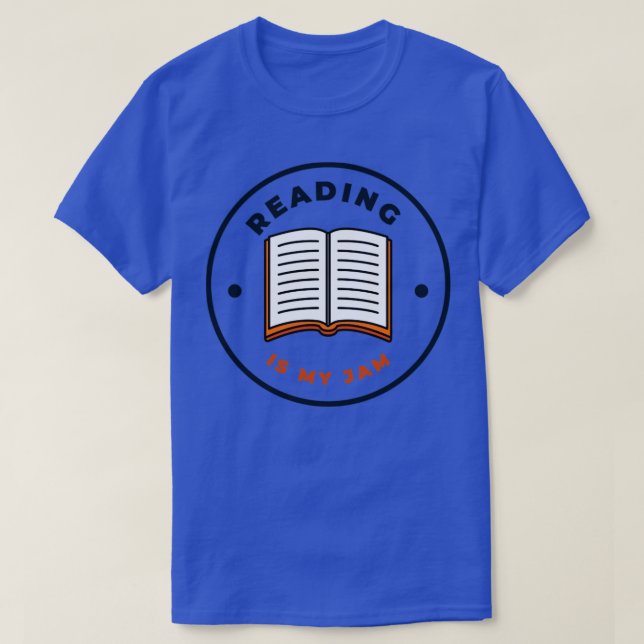 Reading is my jam T-Shirt (Design Front)