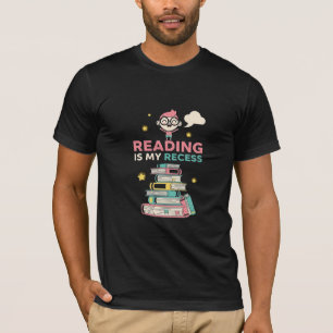 Reading Is My Recess Cute Book Lover Design T-Shirt
