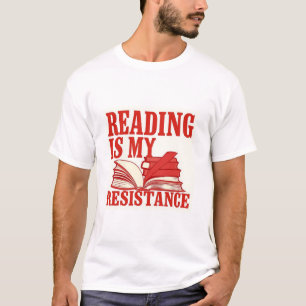Reading Is My Resistance Book Lover Graphic T-Shirt