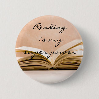Reading is my super power 6 cm round badge
