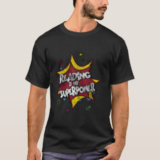 Reading Is My Superpower For Any Bookworm T-Shirt