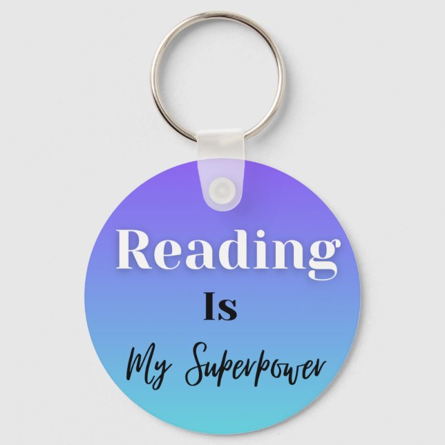 Reading Is My Superpower Key Ring (Front)
