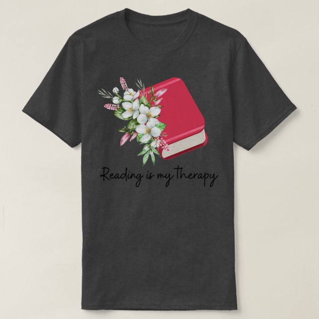 Reading is My Therapy 19 T-Shirt (Design Front)