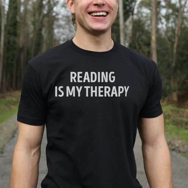 Reading Is My Therapy Funny T-Shirt (Creator Uploaded)
