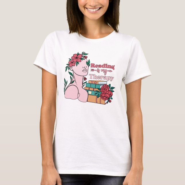 Reading is my therapy  T-Shirt (Front)