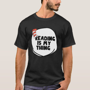 Reading is my Thing  Bookworm Reading book   1 T-Shirt
