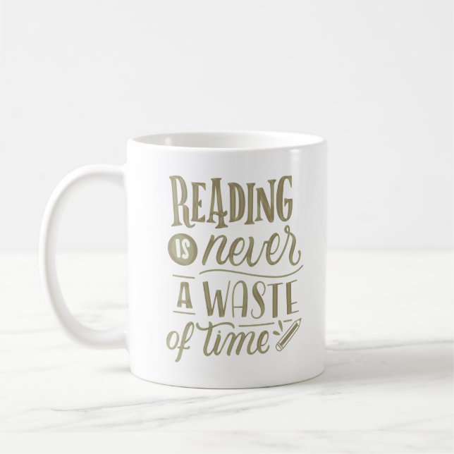 READING IS NEVER A WASTE OF TIME COFFEE MUG (Left)