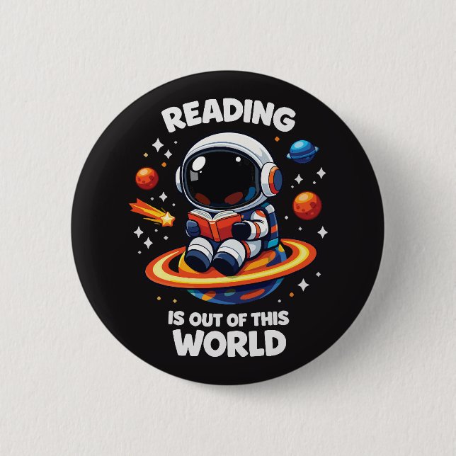 Reading is out of this world 6 cm round badge (Front)