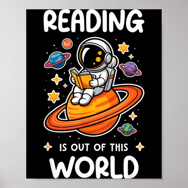 Reading is Out of This World Astronaut Space Book Poster (Front)